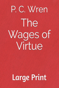 The Wages of Virtue