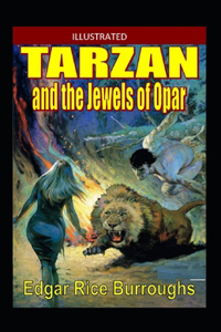 Tarzan and the Jewels of Opar Illustrated