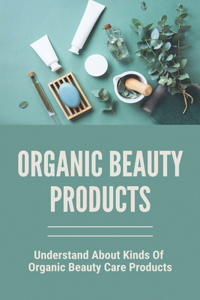 Organic Beauty Products