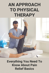 An Approach To Physical Therapy