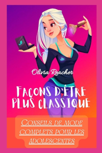 Facons d'Etre Plus Classique