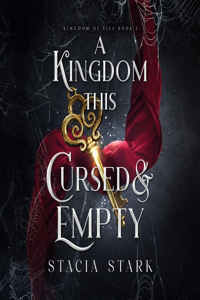 Kingdom This Cursed and Empty