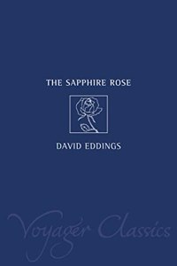 The Sapphire Rose: Book Three of the Elenium: bk. 3 (Voyager Classics)