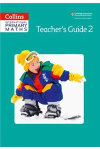 Collins International Primary Maths - Teacher's Guide 2