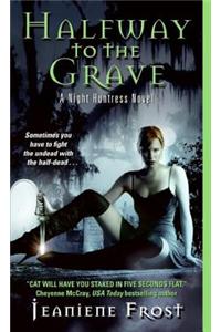 Halfway to the Grave