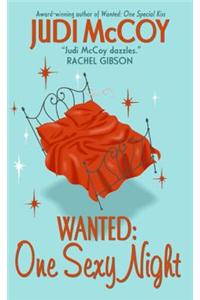 Wanted: One Sexy Night