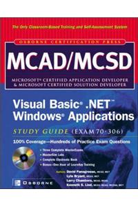 MCAD/MCSD Visual Basic.NET Windows Applications Study Guide (exam 70-306)