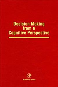 Decision Making from a Cognitive Perspective