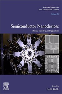 Semiconductor Nanodevices: Physics, Technology and Applications Volume 20