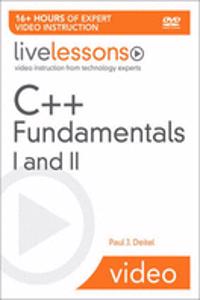 C++ Fundamentals I and II LiveLessons (Video Training)