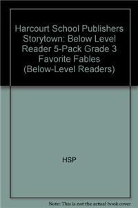 Storytown: Below-Level Reader 5-Pack Grade 3 Favorite Fables