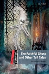 Dominoes: Three: The Faithful Ghost and Other Tall Tales Pack