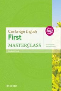 Cambridge English First Masterclass: Student's Book: Cambridge English First Masterclass Student Book