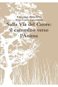 Sulla Via del Cuore