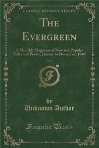 The Evergreen, Vol. 1
