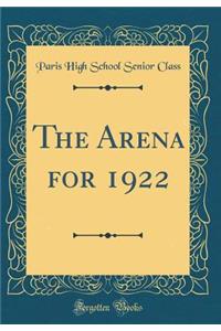 The Arena for 1922 (Classic Reprint)