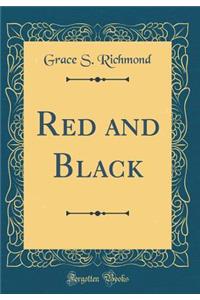 Red and Black (Classic Reprint)