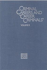 Criminal Careers and Career Criminals,