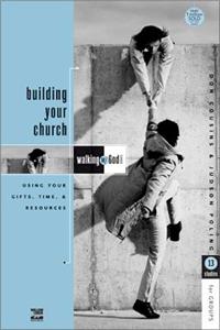 Building Your Church: Building Your Church