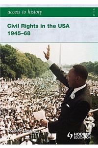 Access to History: Civil Rights in the USA 1945-68