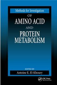 Methods for Investigation of Amino Acid and Protein Metabolism