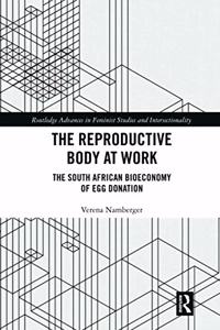 The Reproductive Body at Work