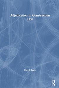 Adjudication in Construction Law