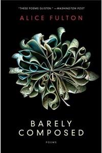 Barely Composed - Poems