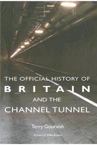 Official History of Britain and the Channel Tunnel