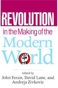 Revolution in the Making of the Modern World