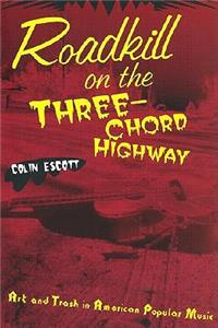 Roadkill on the Three-Chord Highway