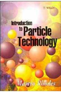 Introduction to Particle Technology