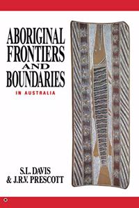 Aboriginal Frontiers and Boundaries in Australia