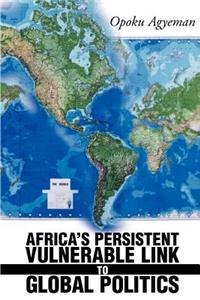 Africa's Persistent Vulnerable Link to Global Politics
