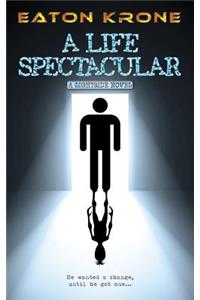 A Life Spectacular