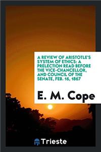 Review of Aristotle's System of Ethics