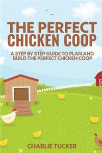 Perfect Chicken Coop
