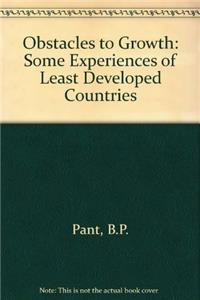 Obstacles to Growth: Some Experiences of Least Developed Countries