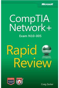 CompTIA Network+ Rapid Review (Exam N10-005)