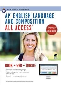AP(R) English Language & Composition All Access Book + Online + Mobile