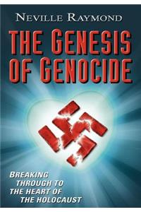 Genesis of Genocide