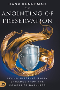 Anointing of Preservation