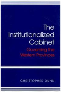 The Institutionalized Cabinet