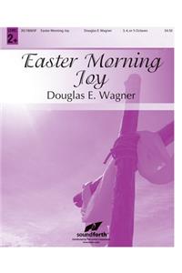 Easter Morning Joy