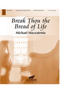 Break Thou the Bread of Life