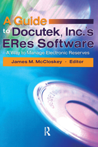 Guide to Docutek Inc.'s Eres Software