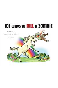 101 Ways to Kill a Zombie