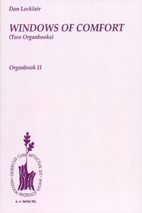 Windows Of Comfort (Two Organbooks)