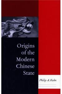 Origins of the Modern Chinese State