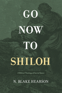 Go Now to Shiloh